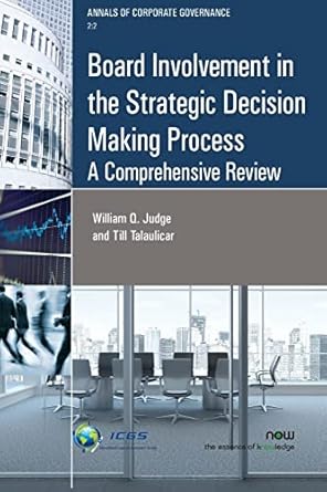 board involvement in the strategic decision making process a comprehensive review 1st edition william q judge