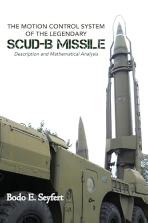 the motion control system of the legendary scud b missile 1st edition bodo e seyfert b0dzr5ynlp,