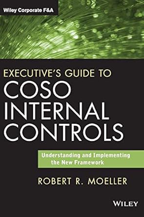 executives guide to coso internal controls understanding and implementing the new framework 1st edition
