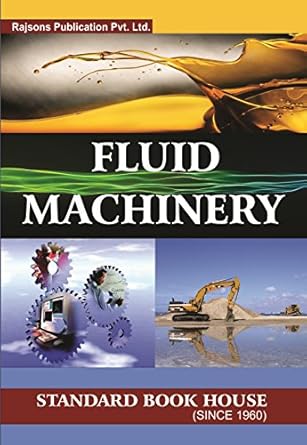 fluid machinery 1st edition dr r n dhar b08hjcf5jx