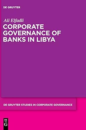 corporate governance of banks in libya 1st edition ali elfadli 3110600749, 978-3110600742