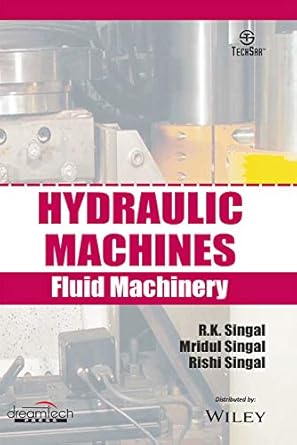 hydraulic machines fluid machinery 1st edition mridual singal 9389307651, 978-9389307658