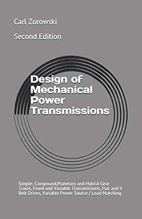 design of mechanical power transmission simple compound planetary and hybrid gear trains fixed and variable