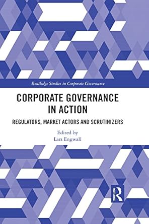corporate governance in action regulators market actors and scrutinizers 1st edition lars engwall b077smjj6p,