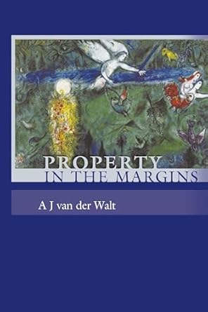 property in the margins 1st edition a j van der walt 1841139637, 978-1841139630