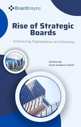 rise of strategic boards embracing digitalisation and diversity 1st edition scott goddard b0d4pq3rj9
