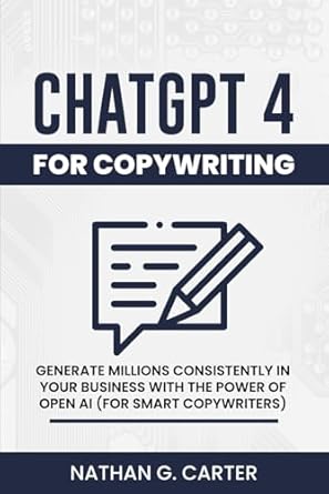 chatgpt 4 for copywriting generate millions consistently in your business with the power of open ai 1st
