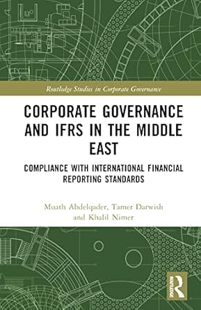corporate governance and ifrs in the middle east 1st edition muath abdelqader ,tamer k darwish ,khalil nimer