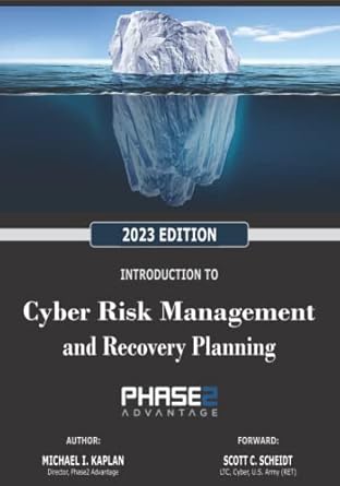introduction to cyber risk management and recovery planning 1st edition michael i kaplan ,brett p lang ,scott