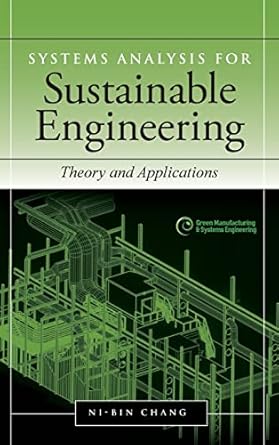 systems analysis for sustainable engineering theory and applications 1st edition ni bin chang 0071630058,