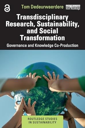 transdisciplinary research sustainability and social transformation governance and knowledge co production