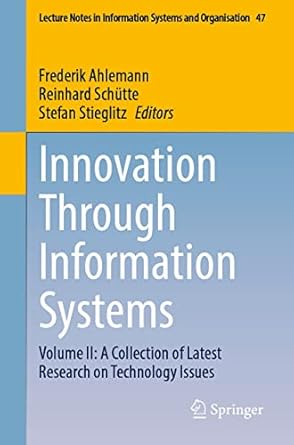innovation through information systems volume ii a collection of latest research on technology issues 1st