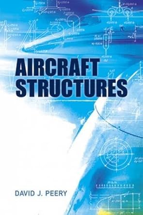 aircraft structures by david j peery 1st edition david j peery b01f81kgvs