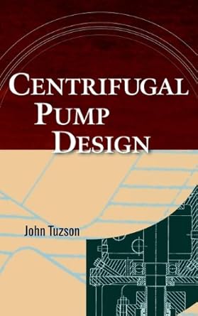 centrifugal pump design 1st edition john tuzson b001h6gflo, 978-0470353950