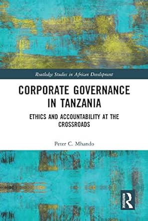corporate governance in tanzania 1st edition peter c mhando 1032570660, 978-1032570662
