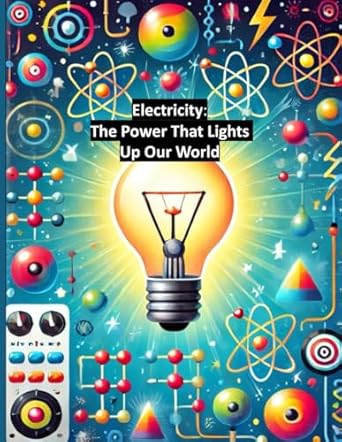 electricity the power that lights up our world 1st edition azadeh zekri b0dmpjv422, 979-8335538909