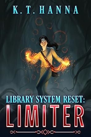 library system reset limiter 1st edition k t hanna b0dncj4gtn