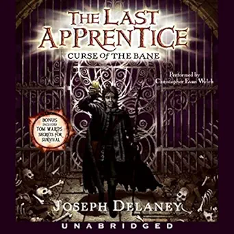 curse of the bane the last apprentice #2 1st edition joseph delaney ,christopher evan welch ,harperaudio