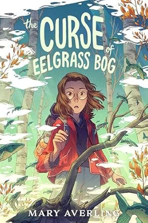 the curse of eelgrass bog 1st edition mary averling 0593624920, 978-0593624920