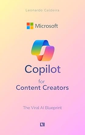 microsoft copilot for content creators the viral ai blueprint secret strategies behind todays most successful