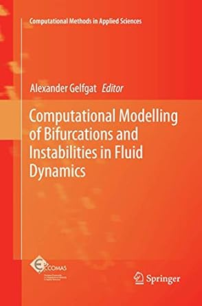 computational modelling of bifurcations and instabilities in fluid dynamics 1st edition alexander gelfgat