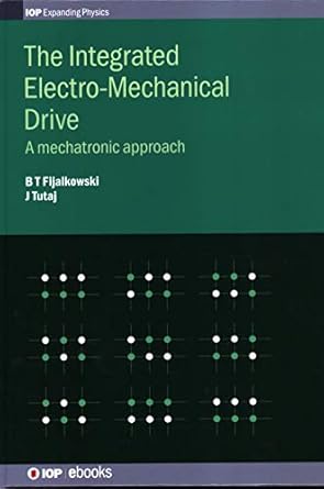 mechatronics integrated electro mechanical drives 1st edition bogdan fijalkowski ,jozef tutaj 075032046x,