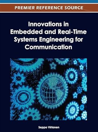 innovations in embedded and real time systems engineering for communication 1st edition seppo virtanen