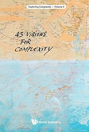 43 visions for complexity 1st edition stefan thurner b01n3xixcn, 978-9813206861