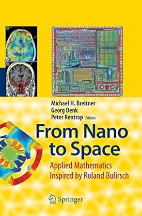 from nano to space applied mathematics inspired by roland bulirsch 1st edition michael breitner ,georg denk