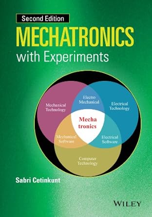 mechatronics with experiments 1st edition sabri cetinkunt b001iu2jwi, 978-1118802458
