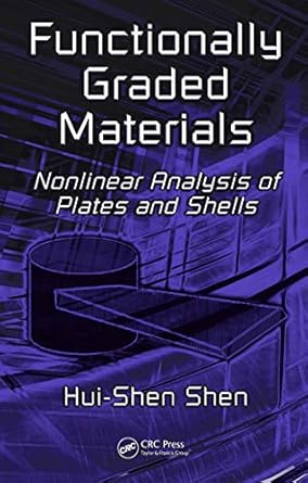 functionally graded materials nonlinear analysis of plates and shells 1st edition hui shen shen b001jrxkua,