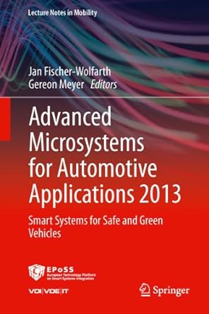 advanced microsystems for automotive applications 2013 smart systems for safe and green vehicles 1st edition