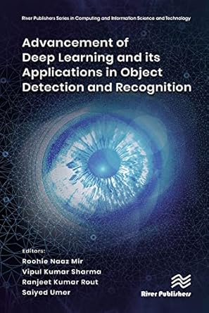 advancement of deep learning and its applications in object detection and recognition 1st edition roohie naaz