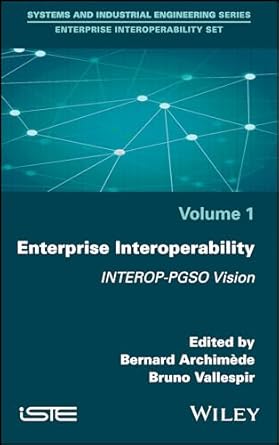 enterprise interoperability interop pgso vision 1st edition bernard archimede ,bruno vallespir 1786300842,