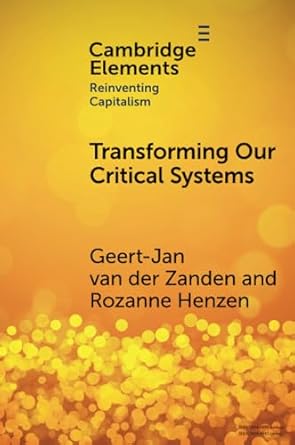 transforming our critical systems 1st edition gerardus van der zanden 1009410326, 978-1009410328