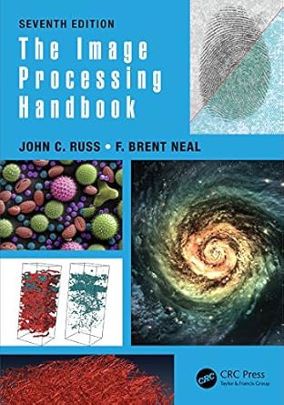 the image processing handbook 1st edition john c russ ,f brent neal b003il8kge, 978-1498740289