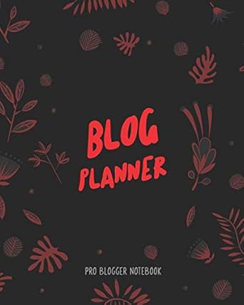 blog planner pro blogger notebook blogging planner notebooks and journals to help you plan on creating killer