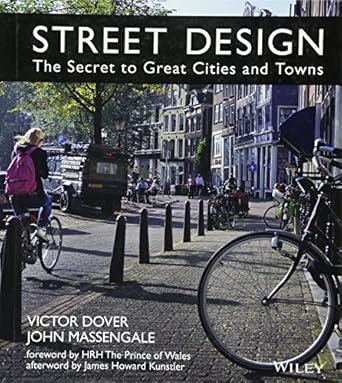 street design the secret to great cities and towns 1st edition john massengale ,victor dover 1118066707,