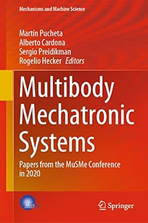 multibody mechatronic systems papers from the musme conference in 2020 1st edition martin pucheta ,alberto