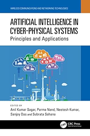 artificial intelligence in cyber physical systems 1st edition anil kumar sagar ,parma nand ,neetesh kumar