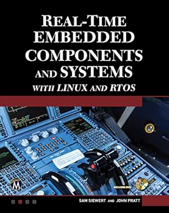 real time embedded components and systems with linux and rtos 1st edition sam siewert ,john pratt b001jruzfs