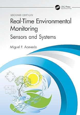 real time environmental monitoring 1st edition miguel f acevedo 1032545712, 978-1032545714