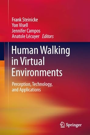 human walking in virtual environments perception technology and applications 2013th edition frank steinicke