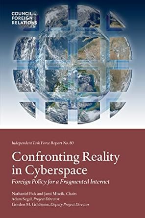 confronting reality in cyberspace foreign policy for a fragmented internet 1st edition adam segal ,godron