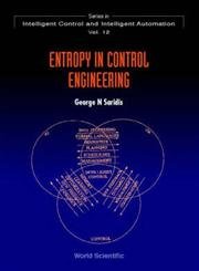 entropy in control engineering 1st edition george n saridis 9810245513, 978-9810245511