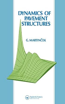 dynamics of pavement structures 1st edition gustav martincek 0419181008, 978-0419181002