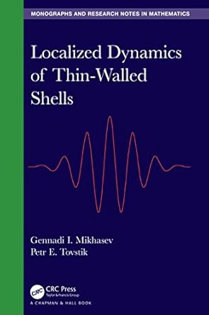 localized dynamics of thin walled shells 1st edition gennadi i mikhasev ,petr e tovstik 1138069744,