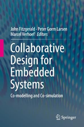 collaborative design for embedded systems co modelling and co simulation 1st edition john fitzgerald ,peter