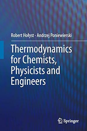 thermodynamics for chemists physicists and engineers 2012th edition robert holyst ,andrzej poniewierski