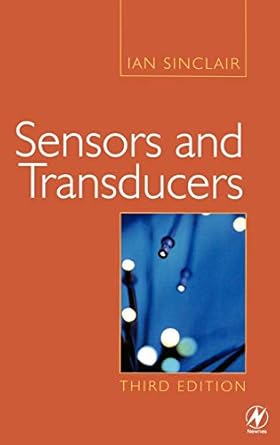 sensors and transducers 3rd edition ian sinclair 0750649321, 978-0750649322